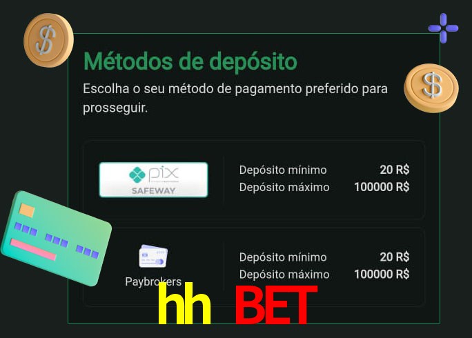 O cassino hh bet oferece uma grande variedade de métodos de pagamento