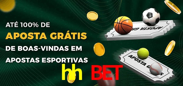 hh bet Ate 100% de Aposta Gratis