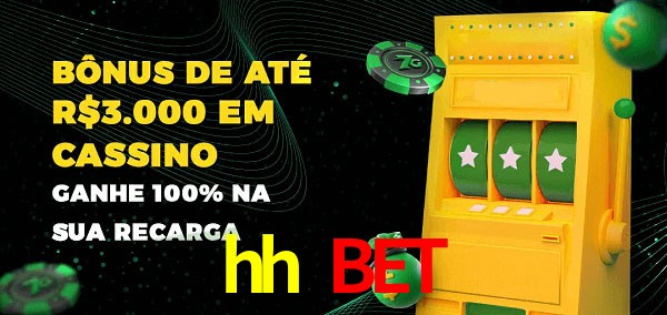hh bet melhor bônus de depósito